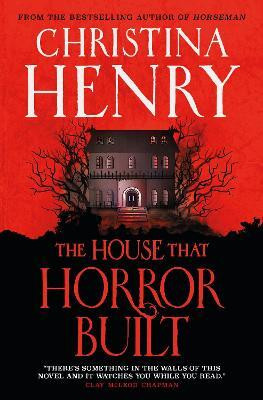 The House that Horror Built(English, Paperback, Henry Christina)