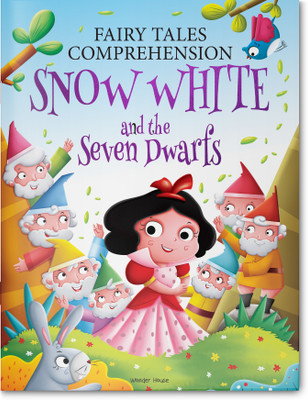 Fairy Tales Comprehension: Snow White and the Seven Dwarfs(English, Paperback, Wonder House Books)