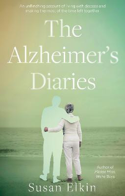 The Alzheimer's Diaries(English, Paperback, Elkin Susan)