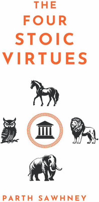 The Four Stoic Virtues(English, Paperback, Parth Sawhney)