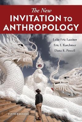 The New Invitation to Anthropology(English, Paperback, Lassiter Luke Eric)