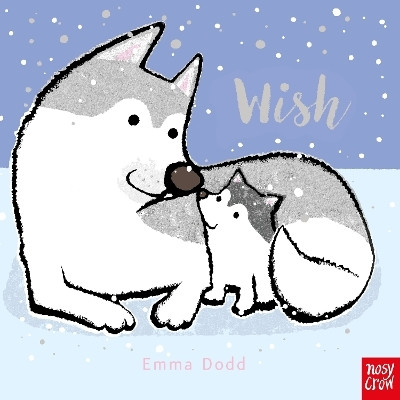 Wish(English, Board book, Dodd Emma)