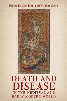 Death and Disease in the Medieval and Early Modern World(English, Hardcover, unknown)
