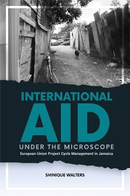 International Aid Under the Microscope(English, Paperback, Walters Shinique)
