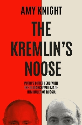 The Kremlin's Noose(English, Hardcover, Knight Amy)