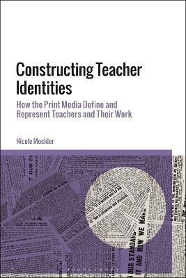 Constructing Teacher Identities(English, Electronic book text, Mockler Nicole Dr)