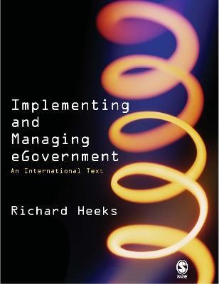 Implementing and Managing eGovernment(English, Electronic book text, Heeks Richard)