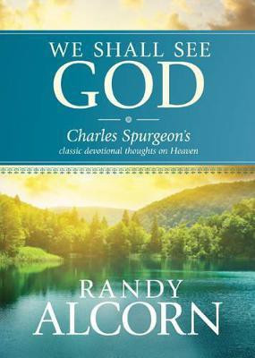 We Shall See God(English, Hardcover, Alcorn Randy)