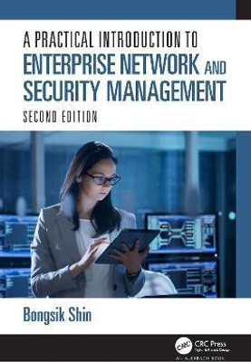A Practical Introduction to Enterprise Network and Security Management(English, Paperback, Shin Bongsik)