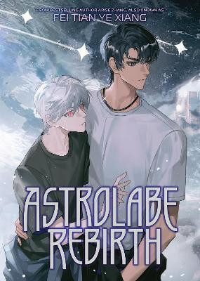 Astrolabe Rebirth (Novel)(English, Paperback, Fei Tian Ye Xiang)