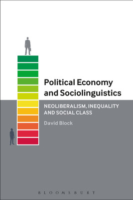 Political Economy and Sociolinguistics(English, Paperback, Block David)