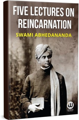 Five Lectures On Reincarnation | Advaita Vedanta Philosophy | Swami Abhedananda Books | Book in English | Mystery of Death | Life Beyond Death | Abhevananda Abhehananda Books Complex Spiritual Unfoldment The Gospel of Ramakrishna Biography Abhyananda Self-Realization, Spiritual Wisdom, Consciousness