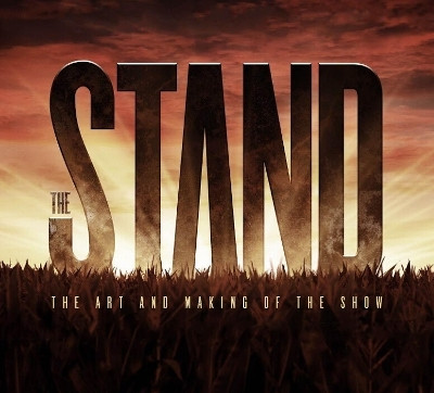 The Art and Making of The Stand(English, Hardcover, Burns Andy)