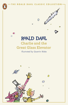 Charlie and the Great Glass Elevator(English, Paperback, Dahl Roald)