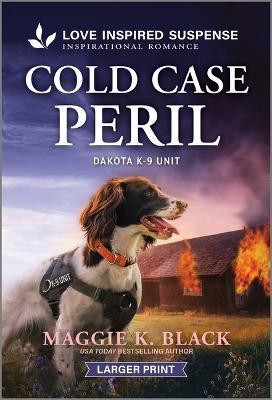 Cold Case Peril(English, Paperback, Black Maggie K)