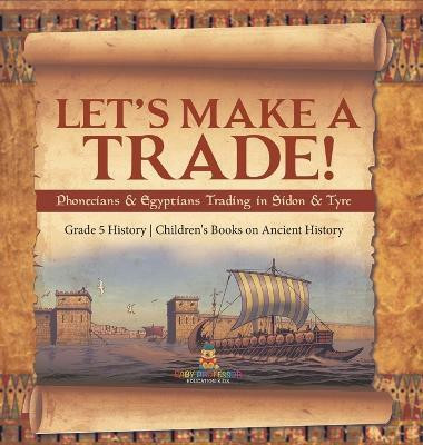 Let's Make a Trade!(English, Hardcover, Baby Professor)