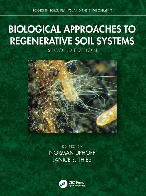 Biological Approaches to Regenerative Soil Systems(English, Hardcover, unknown)