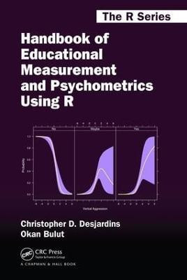 Handbook of Educational Measurement and Psychometrics Using R(English, Hardcover, Desjardins Christopher D.)