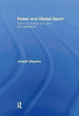 Power and Global Sport(English, Hardcover, Maguire Joseph)