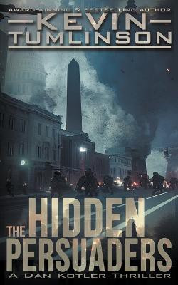 The Hidden Persuaders(English, Paperback, Tumlinson J Kevin)