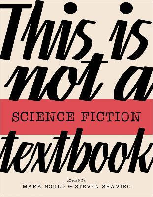This Is Not A Science Fiction Textbook(English, Paperback, Bould Mark)