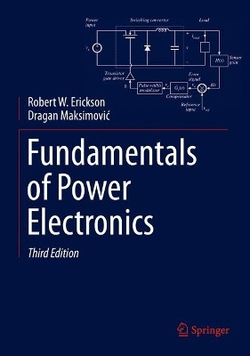 Fundamentals of Power Electronics(English, Hardcover, Erickson Robert W.)