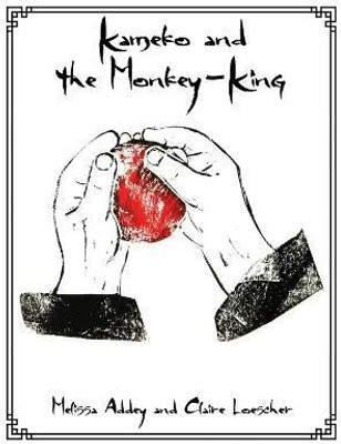 Kameko and the Monkey-King(English, Hardcover, Addey Melissa)