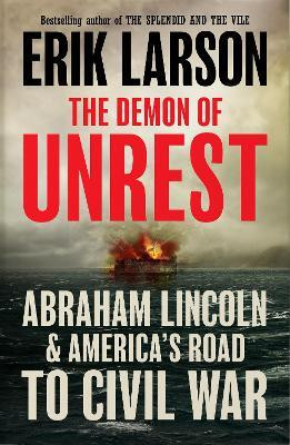 The Demon of Unrest(English, Hardcover, Larson Erik)