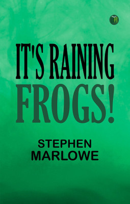 It's Raining Frogs!(Paperback, Stephen Marlowe)
