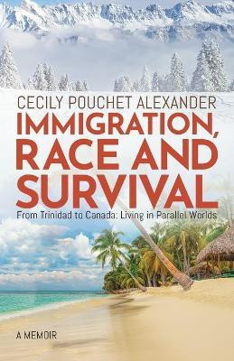 Immigration, Race and Survival(English, Paperback, Alexander Cecily Pouchet)