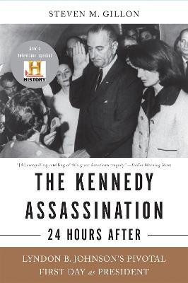 The Kennedy Assassination--24 Hours After(English, Paperback, Gillon Steven)