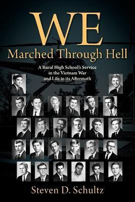 We Marched Through Hell(English, Paperback, Schultz Steven D)