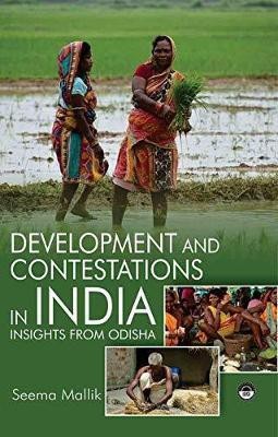 Development and Contestations in India: Insights from Odisha(English, Hardcover, Malik Seema)