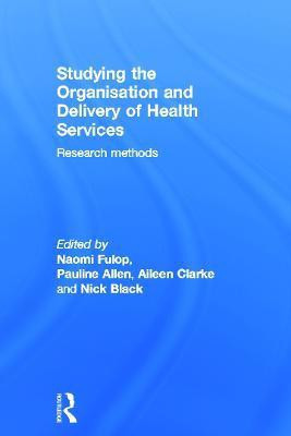 Studying the Organisation and Delivery of Health Services(English, Hardcover, unknown)