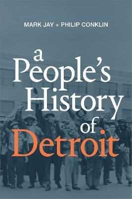 A People's History of Detroit(English, Paperback, Jay Mark)