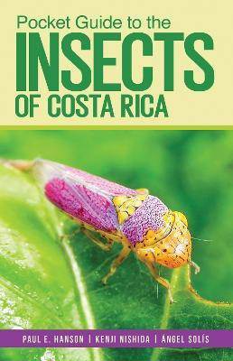 Pocket Guide to the Insects of Costa Rica(English, Paperback, Hanson Paul E.)