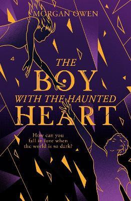 The Boy With The Haunted Heart(English, Paperback, Owen Morgan)