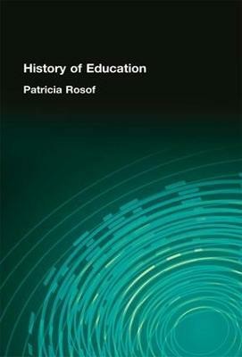 History of Education(English, Paperback, Rosof Patricia)