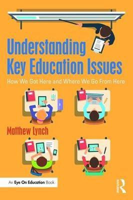 Understanding Key Education Issues(English, Paperback, Lynch Matthew)