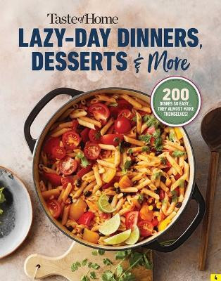 Taste of Home Lazy-Day Dinners, Desserts & More(English, Paperback, unknown)