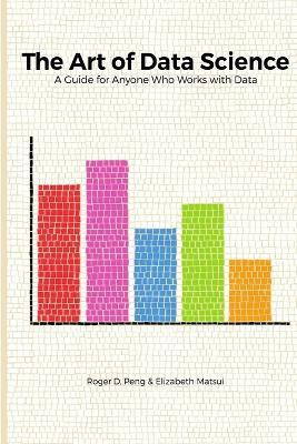 The Art of Data Science(English, Paperback, Peng Roger)