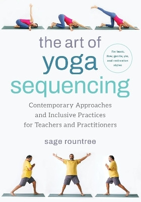 The Art of Yoga Sequencing(English, Paperback, Rountree Sage)