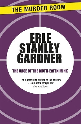 The Case of the Moth-Eaten Mink(English, Paperback, Gardner Erle Stanley)