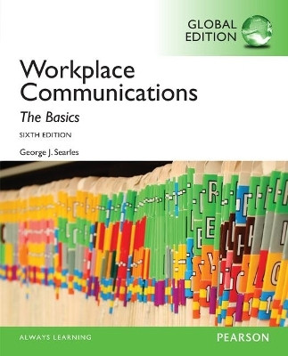 Workplace Communication: The Basics, Global Edition(English, Paperback, Searles George)