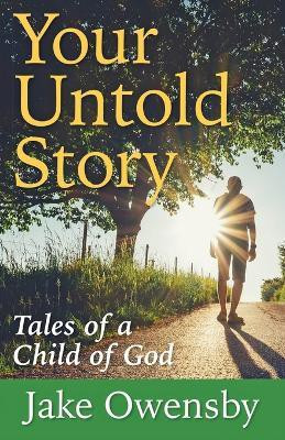 Your Untold Story(English, Paperback, Owensby Jake)