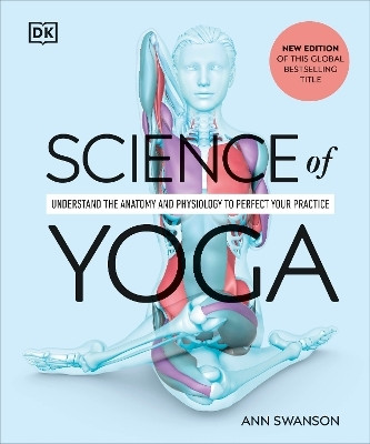 Science of Yoga(English, Paperback, Swanson Ann MS, LMT, C-IAYT, ERYT500)