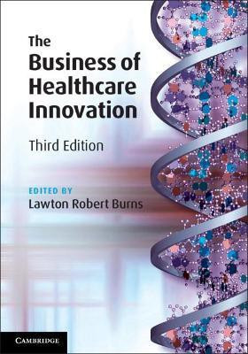 The Business of Healthcare Innovation(English, Paperback, unknown)