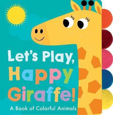 Let's Play, Happy Giraffe!(English, Board book, Deutsch Georgiana)