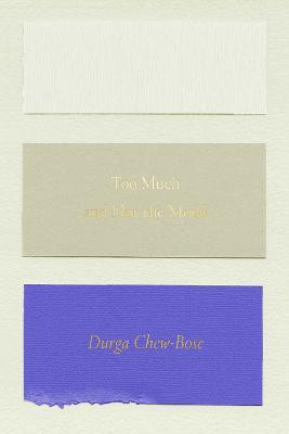 Too Much and Not the Mood(English, Paperback, Durga Chew-Bose,)