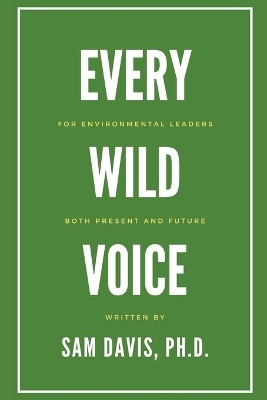 Every Wild Voice(English, Paperback, Davis Sam)